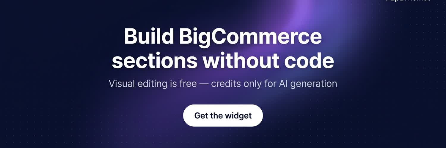 Build BigCommerce sections without code — visual editing is free, credits only for AI generation